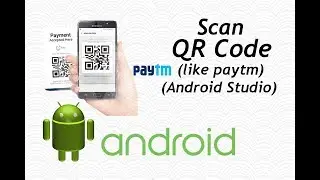 Scan QR Code in Android like Paytm
