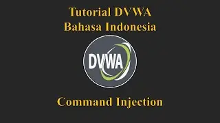 Tutorial DVWA  Bahasa Indonesia - Command Injection