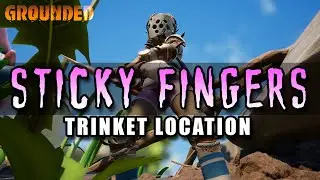Grounded Super Duper Update - Sticky Fingers Trinket Location!