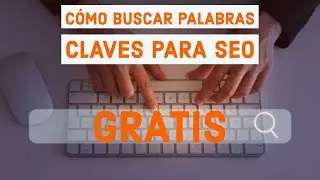 👉Cómo buscar palabras claves para SEO👈