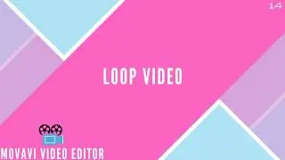 Loop Video | Movavi video editor 2020