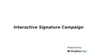 Interactive Signature Campaign powered by Dropbox Sign