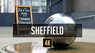 Sheffield Town - United Kingdom Virtual Walking Tour Travel Guide 4K Walks - Binaural Audio