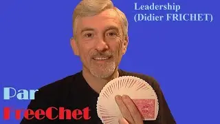 [Série D.M.] - 10. Leadership (Didier FRICHET)