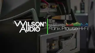 SNEAKS - Wilson Audio Event at Frank Prowse Hi-Fi
