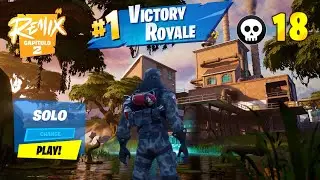 18 KILL SOLO  FULL GAME  FORTNITE CAPITULO 2 REMIX  (XBOXSERIE S)