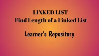 Find Length of a Singly  Linked List