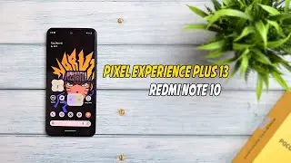 Pixel Experience plus 13 on Redmi note 10 = Smoothness 🔥🔥🔥