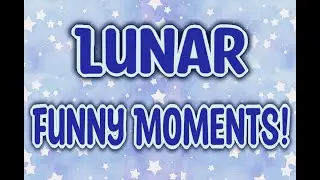 Lunar || funny moments || @SunMoonShow