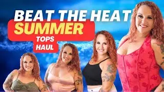 Summer Haul for 2024: Hot Tops That Will Keep You Cool This Summer
