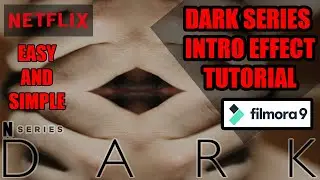 How To Make Dark Series Intro Effect In Filmora 9 | Easy and Simple Way