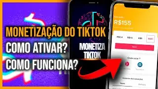 Monetização do Tiktok: Como ativar e como funciona?