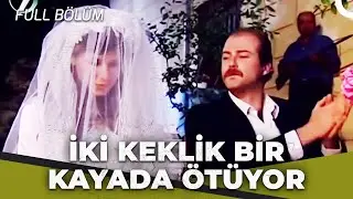 İki Keklik Bir Kayada Ötüyor - Kalp Gözü Filmi