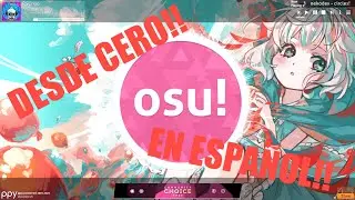 Tutorial: Aprende a jugar osu! Desde cero! EN ESPAÑOL!!!