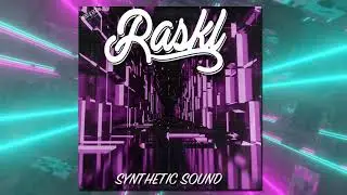 Raskl - Synthetic Sound