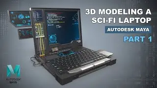 3D modeling a sci-fi laptop | Autodesk Maya 2022 | PART 1
