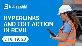 Hyperlinks and Edit Action in Revu (v.18, 19, 20)