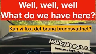 ByggSommar 2023 del4 - Vi fixar med brunnen och avverkar urskog