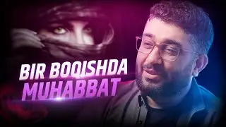 BIR BOQISHDA MUHABBAT | 