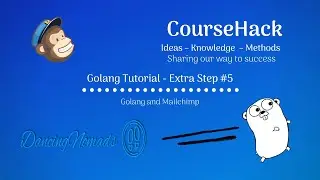 Golang Tutorial Extra Step 5 - Golang and Mailchimp
