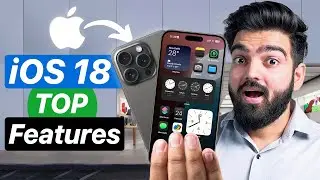 iOS 18 Top Features You Should Definitely Know!