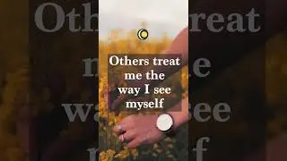 Your Zen Moment Message on How Others Treat You 
