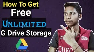 How To Get free Unlimited Storage In Google Drive