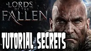 Lords of the Fallen - Four Secrets You Might Not Know About in the Tutorial