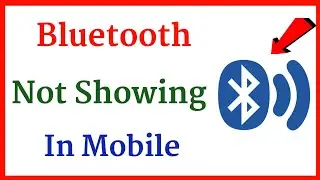 Bluetooth Not Showing In Mobile - Bluetooth Not Showing On Phone - In All Redmi Mobile