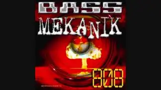 Bass Mekanik - Get Yo Bass On