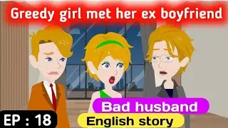 Bad husband part 18 | English story | Animated story | English learning stories | Sunshine English