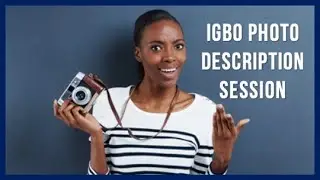 Igbo language Class | Photo Description Session - Intermediate
