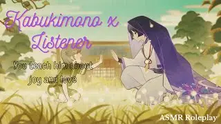 [ASMR] Teaching Kabukimono about Joy and Love - Genshin Impact ASMR RP