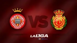 Resumen de Girona FC (1-1) RCD Mallorca - HD