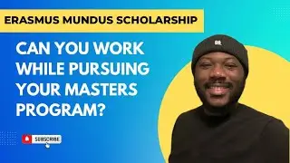 Balancing Work and Study: Erasmus Mundus Insights