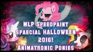 MLP Speedpaint Animatronic Ponies/MANE7/ | SPECIAL HALLOWEEN