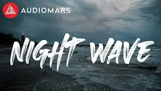 Night Wave - TonsTone (Free Music No Copyright by Audiomars)