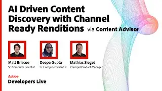 AI-Driven Content Discovery | Adobe Content Advisor and Dynamic Media Renditions