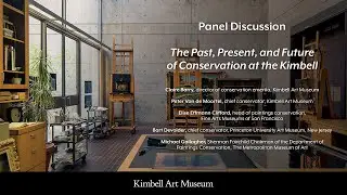 The Past, Present, and Future of Conservation at the Kimbell
