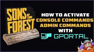 Sons of the Forest / How to Activate CONSOLE COMMANDS / Admin commands with G-portal