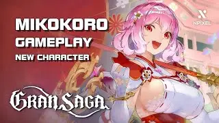 Gran Saga - Mikokoro Gameplay (New Character) - PC/Mobile - F2P - KR