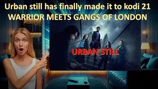 Urban Still Kodi Build and a lisy of my go to Kodi builds