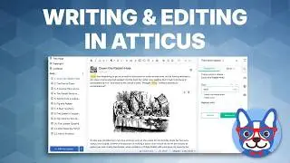 Writing & Editing in Atticus [Tutorial]