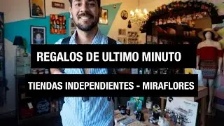 REGALOS DE ULTIMO MINUTO!!! Recorriendo tiendas independientes