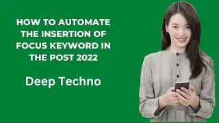 How to Automate the Insertion of Focus Keyword in the Post 2022