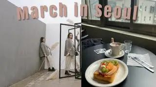 🇰🇷 SEOUL VLOG  || MARCH 2020