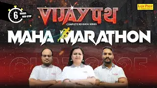 CLAT 2025 : 6-Hours Maha Marathon Class | CLAT All Subjects Marathon Class