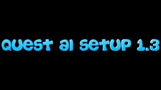 Quick Simple Missions 1.3 Quest AI Setup