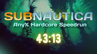 [Old PB] Subnautica Any% Hardcore Speedrun in 43:13