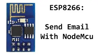 Send Email From ESP8266 Using NodeMcu Firmware